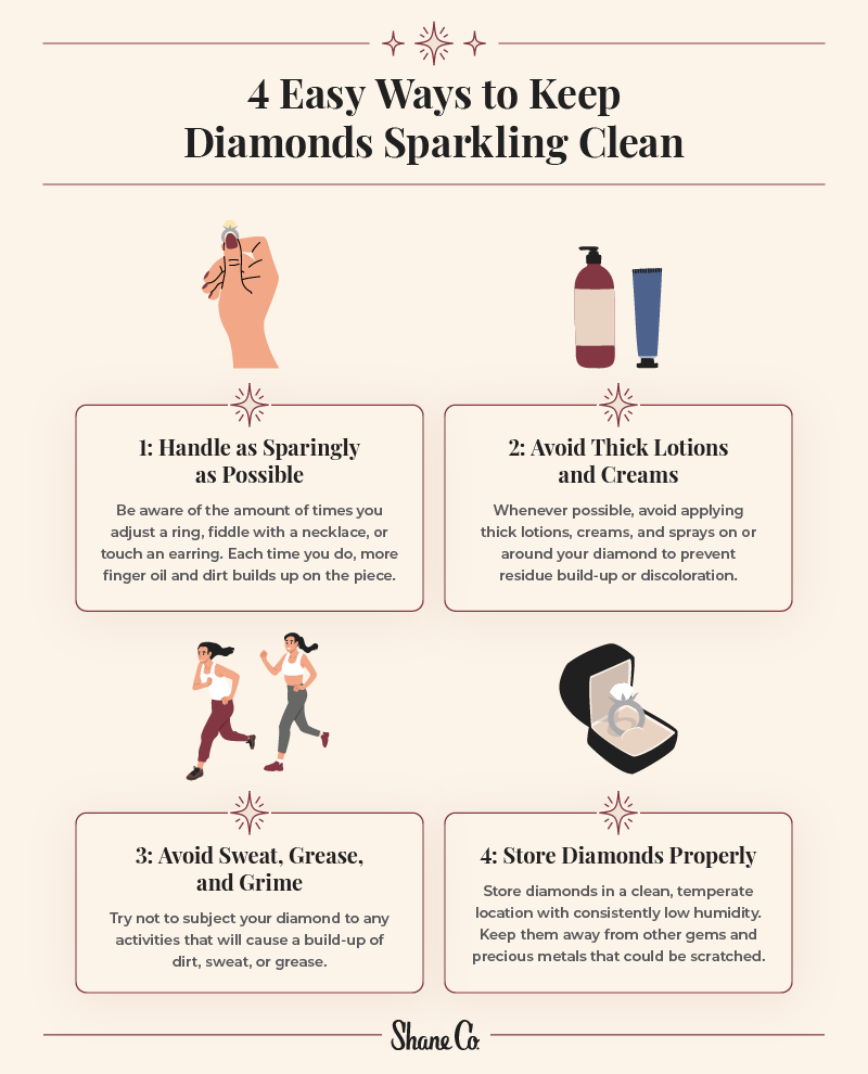 4 easy ways to keep your diamonds sparkling clean.