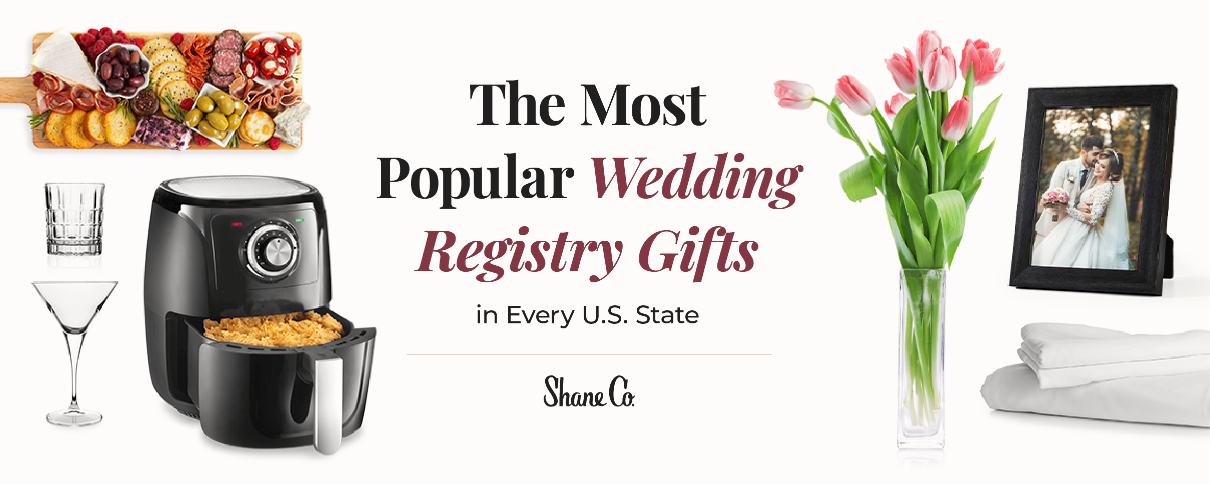 The Top Searched Wedding Registry Gifts in Every State