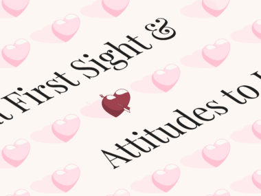 The image features a pattern of pink hearts against a light background. The hearts are arranged diagonally, with most of them being light pink, and one central heart being darker red with an arrow through it. Overlaid across the image, in elegant black cursive font, are the words "Love at First Sight & Attitudes to Love," also positioned diagonally. The overall design has a romantic and whimsical feel.
